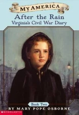 My America: After The Rain, Virginia's Civil War Diary, Book Two - ACCEPTABLE