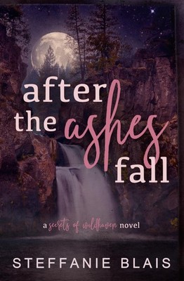 After the Ashes Fall: Alternative Cover (Secrets of Wildhaven)