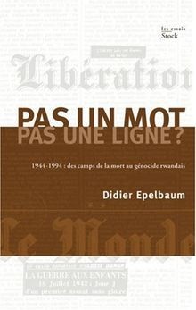 Pas un mot, pas une ligne ? : 1944-1994 : des camps de l... | Buch | Zustand gut