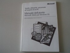 MANUALE DELL'UTENTE MICROSOFT WORKS PER WINDOWS 95