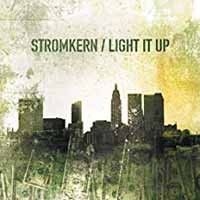 Stromkern - Light IT UP - CD - K72Z