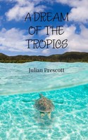 Julian Prescott | A Dream Of The Tropics | Taschenbuch | Englisch (2025)