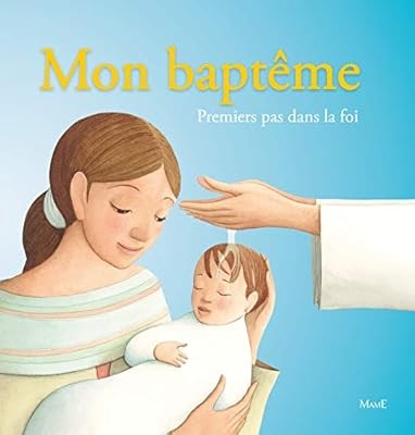 Mon bapt�me, premiers pas dans la foi, de Mullenheim, Sophie, Used; Good Book