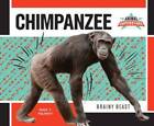 Chimpanzee: Brainy Beast (Animal Superstars) - Library Binding - Good