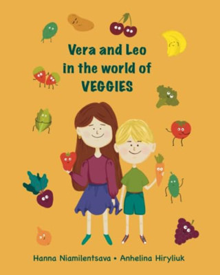 Vera and Leo in the world of VEGGIES - Paperback NEW Niamilentsava,  01/07/2023