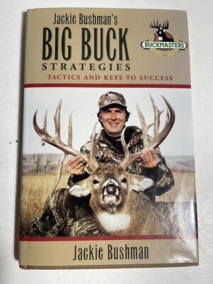 Big Buck Strategies Tactics and Keys to Success Jackie Bushman 1st Print 2002