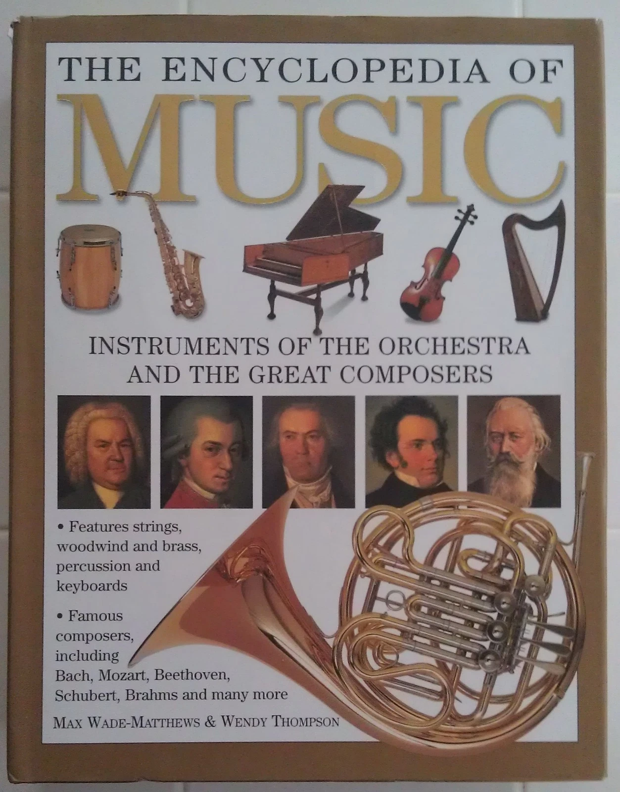 The Encyclopedia Of Music Instruments Of The Orchestra And The Great Composers,