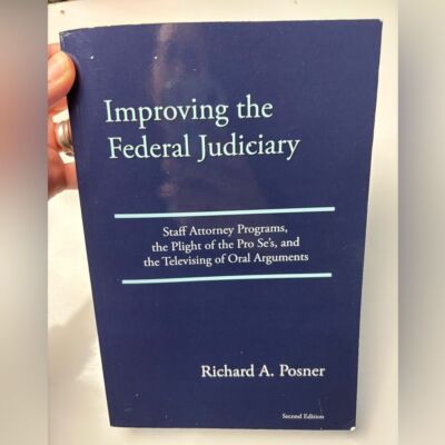 Improving the Federal Judiciary by Richard Posner paperback book