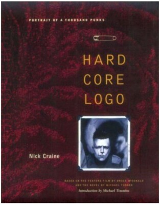 Portrait Of A Thousand Punks Hard Core Logo By Nick Craine **BRAND NEW**