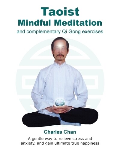 Thumbnail - Charles Chan Taoist Mindful Meditation And Complementary Qi Gong E