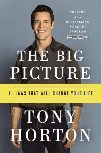 Thumbnail - The Big Picture: 11 Laws That Will Change Your Life By Horton, Tony
