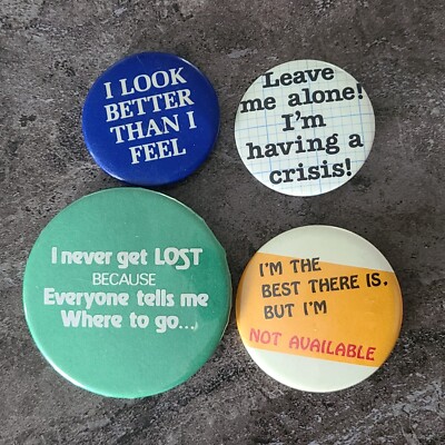 Funny Pinbacks Button Flare I Look Better Then I Feel Lot Of 4 Leave Me Alone