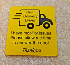 Delivery Driver - Please allow time for the door to be answered Mobility Issues