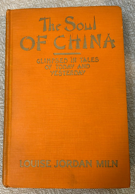 The Soul of China Glimpsed in Tales of Today and Yesterday (1925) - Miln