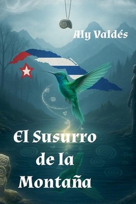 El Susurro de la Montaa by Aly Vald?s (Spanish) Paperback Book