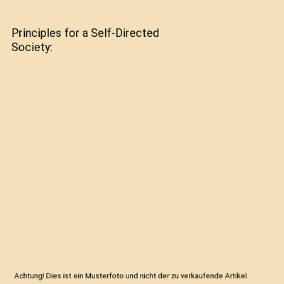 Principles for a Self-Directed Society, Jesse S. Smith