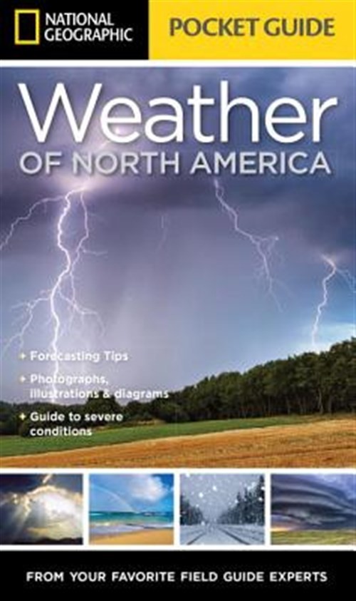 National Geographic Pocket Guide to the Weather of North America, Paperback b...