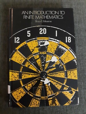 An Introduction To Finite Mathematics, Bruce E. Meserve, 1972, Xlib Acceptable