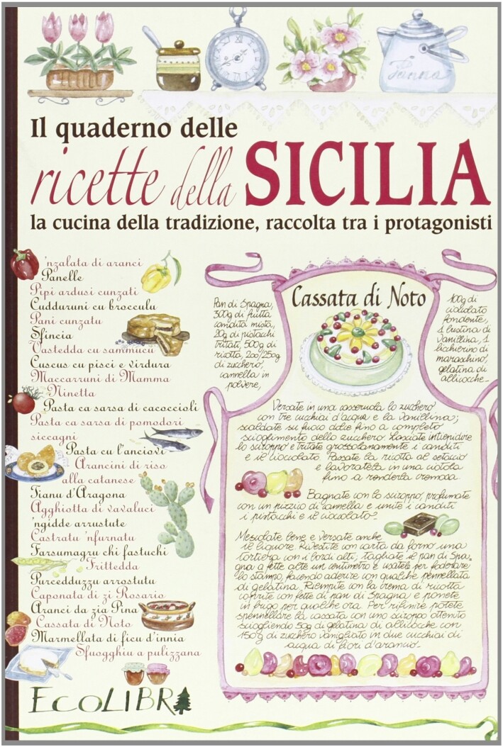Il quaderno delle ricette della Sicilia - [Ecolibri]