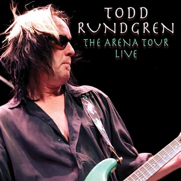 Todd Rundgren The Arena Tour Live (CD) CD + DVD (PRESALE 02/05/2025)