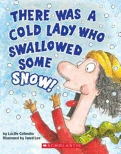 There Was a Cold Lady Who Swallowed Some Snow!: A Board Book (There Was a - GOOD
