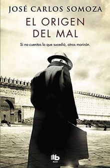 El Origen del mal von Somoza, José Carlos | Buch | Zustand gut