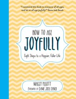 How To Age Joyfully | Eight Steps To A Happier, Fuller Life | Judi Dench (U. A.)