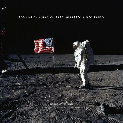 Hasselblad & the Moon Landing | Deborah Ireland | Buch | Englisch | 2019