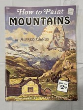  166 How to Paint Mountains by Alfred Wands Published by Walter Foster