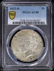 1922-D $1 Peace Silver Dollar PCGS AU 50