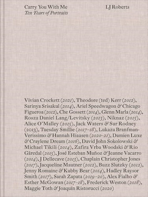 Lj Roberts: Carry You with Me : Ten Years of Portraits -  NEW L. J. Roberts 2021