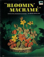 Bloomin' Macrame Floral Flower Arrangements in Macrame Patterns Craft Book CCP1