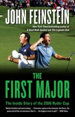 The First Major: The Inside Story of the 2016 Ryder Cup - Paperback - GOOD
