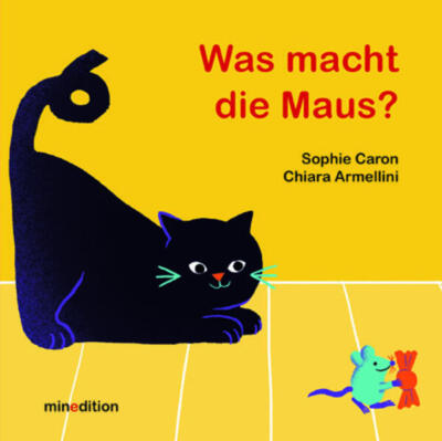 Was macht die Maus? | Sophie Caron | 2024 | deutsch