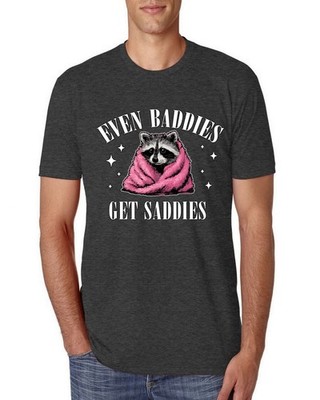 Even Baddies Get Saddies Raccoon Meme Relatable Gen-Z Mens Premium T-Shirt