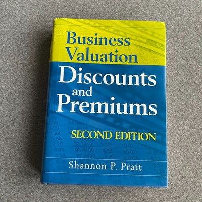 Business Valuation Discounts and Premiums Hardcover