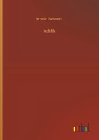 Arnold Bennett | Judith | Buch | Englisch (2019) | 60 S. | Outlook Verlag