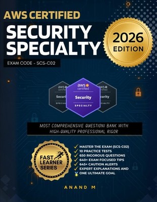 AWS CERTIFIED SECURITY SPECIALTY | EXAM CODE - SCS-C02 FAST TRACK PREPARATIO...