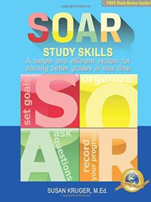 #ad SOAR Study Skills; A Simple and Efficient System for Getting Better VERY GOOD $4.08