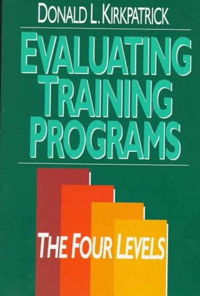 Evaluating Training Programs: The Four Levels  D.L. Kirkpatrick - Paperback Book