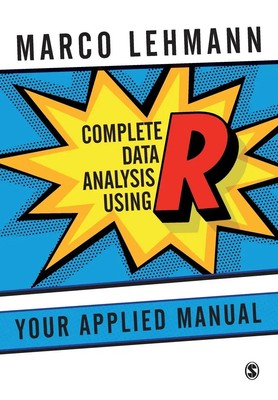 Complete Data Analysis Using R Your Applied Manual Marco Lehmann Taschenbuch