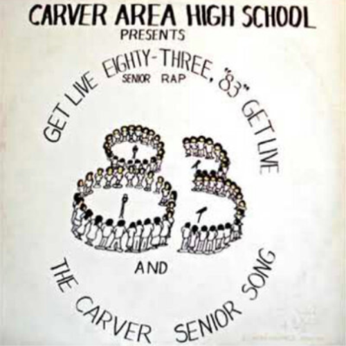 The Carver Area High School Seniors Get Live '83 (The Senior Rap) (Vinyl) - 第 1/1 張圖片