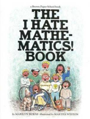 The I Hate Mathematics! Book (A Brown Paper School Book) - Paperback - GOOD