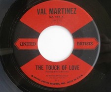 Northern Soul Singer Val Martinez 45 Record The Touch Of Love ONLY KNOWN EXAMPLE