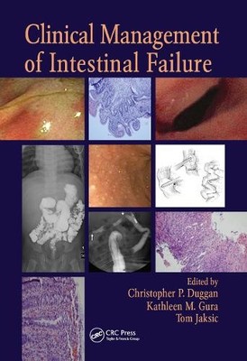 Clinical Management of Intestinal Failure by Christopher P. D... - 9781439813904