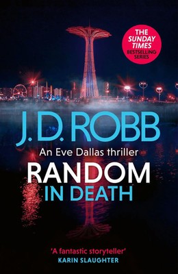 J. D. Robb | Random in Death: An Eve Dallas thriller (In Death 58) | Buch (2024)