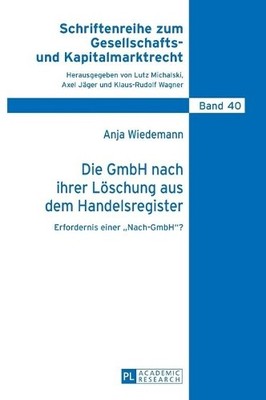 Die GmbH nach ihrer Loeschung aus dem Handelsregister - 9783631640418