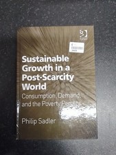Sustainable Growth in a Post-Scarcity World: ...