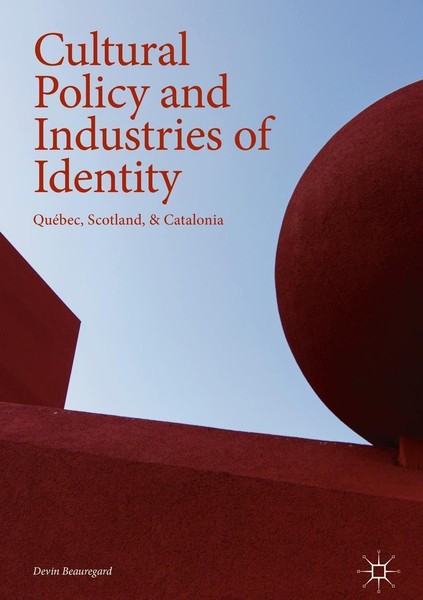 Cultural Policy And Industries Of Identity Devin Beauregard-image