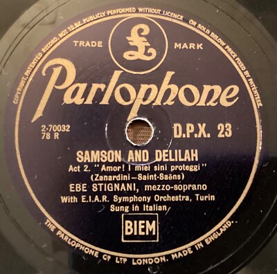 Ebe Stignani   78 rpm Parlophone DPX 23: Samson-Amor I miei sini/L Chiamounix